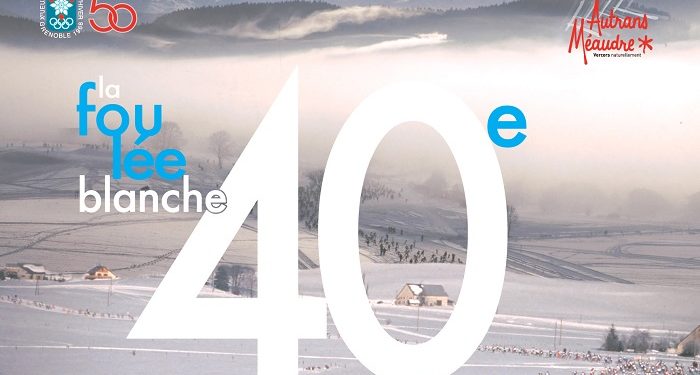 La 40e Foulée Blanche du 3 au 7 février