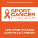 La Sport Cancer Foundation voit le jour pour unir sport et santé contre le cancer